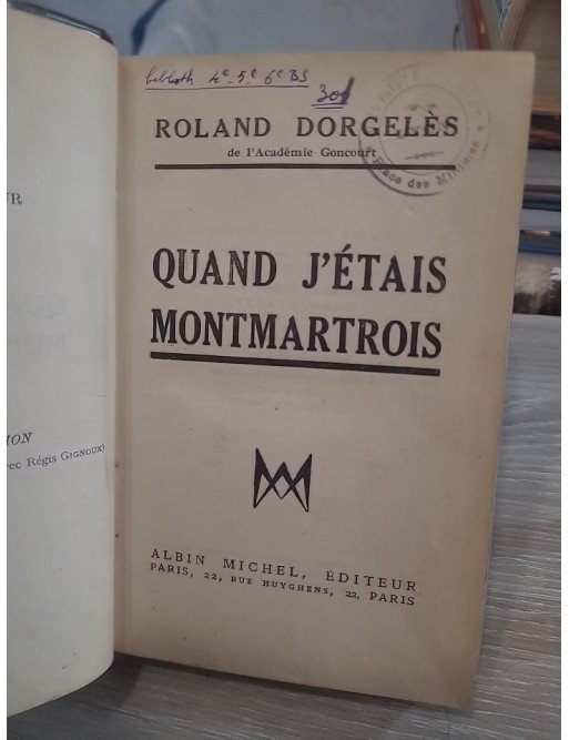 Quand j'étais montmartrois - Roland Dorgelès