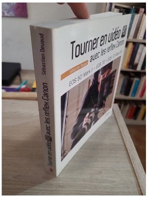 Tourner en vidéo HD avec les reflex Canon : EOS 5D Mark II – EOS 7D – EOS 1D Mark IV