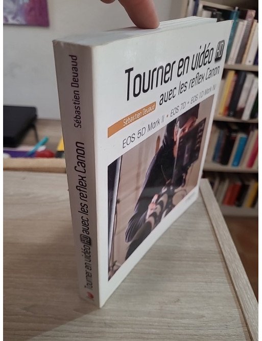 Tourner en vidéo HD avec les reflex Canon : EOS 5D Mark II – EOS 7D – EOS 1D Mark IV