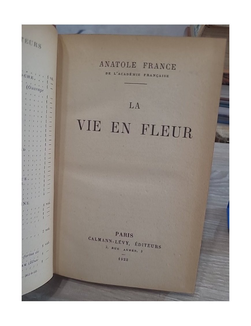 La vie en fleur - Anatole France
