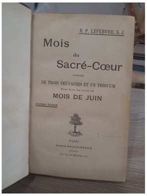 Mois du Sacré-Cœur, Mois de Juin - Lefebvre R. P. Al.
