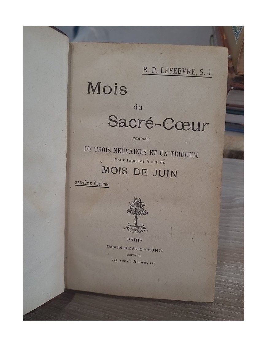 Mois du Sacré-Cœur, Mois de Juin - Lefebvre R. P. Al.