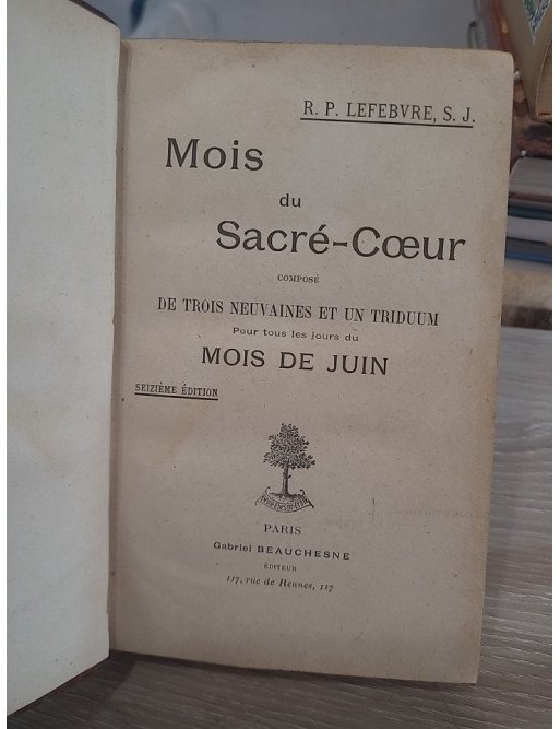 Mois du Sacré-Cœur, Mois de Juin - Lefebvre R. P. Al.