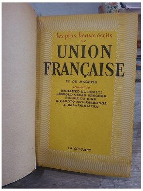 Les Plus Beaux Écrits de l'Union Française et du Maghreb - Collectif