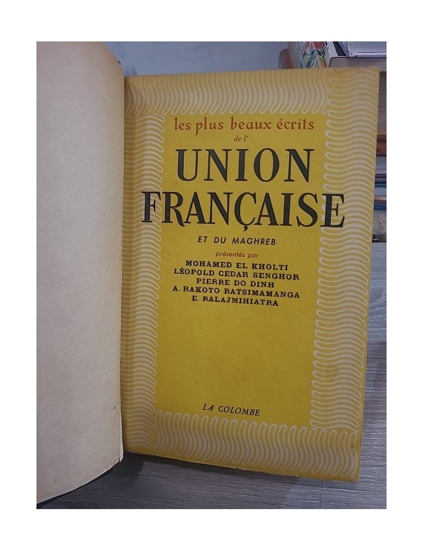 Les Plus Beaux Écrits de l'Union Française et du Maghreb - Collectif