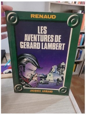 Les Aventures de Gérard Lambert - Renaud et Jacques Armand