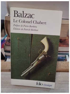 Le Colonel Chabert - Honoré de Balzac