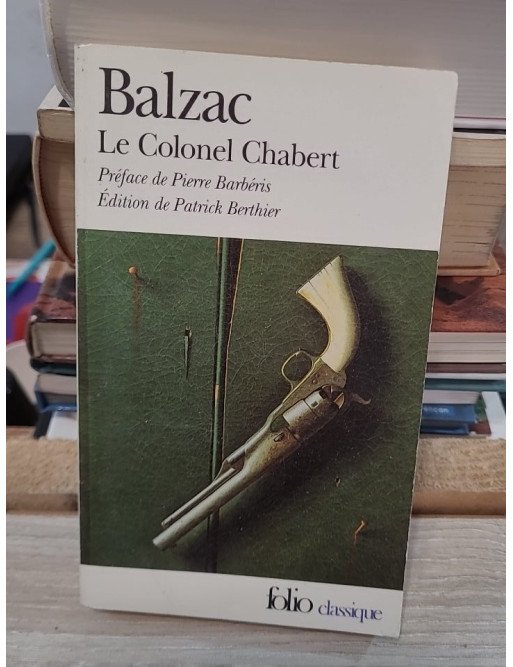 Le Colonel Chabert - Honoré de Balzac