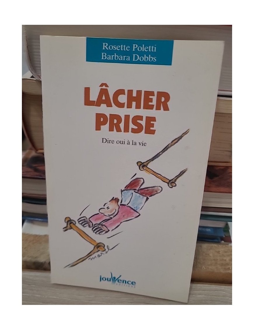 Lâcher prise - Rosette Poletti