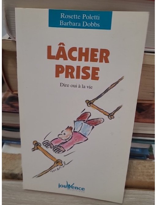 Lâcher prise - Rosette Poletti