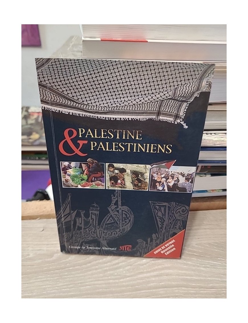 Palestine et Palestiniens – Guide de voyage, par Sabri Giroud et Olivier Pironet