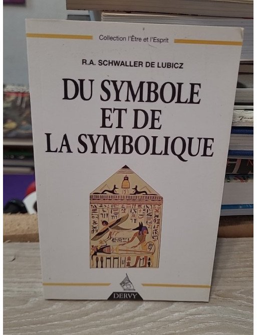 Du symbole et de la symbolique – René Adolphe Schwaller de Lubicz