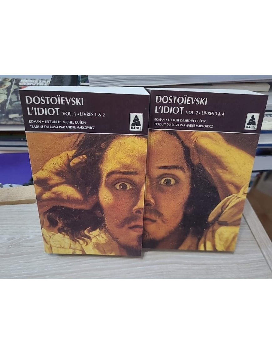 L’Idiot – Volumes 1 et 2 (Livres I à IV), par Fedor Mikhaïlovitch Dostoïevski