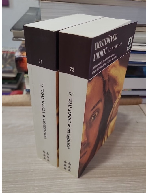 L’Idiot – Volumes 1 et 2 (Livres I à IV), par Fedor Mikhaïlovitch Dostoïevski
