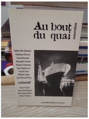 Au bout du quai - 13 auteurs et un bateau
