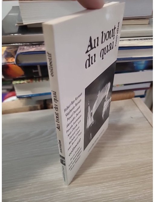 Au bout du quai - 13 auteurs et un bateau