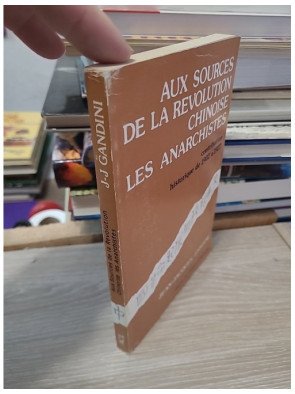 Aux sources de la révolution chinoise : les anarchistes – Jean-Jacques Gandini