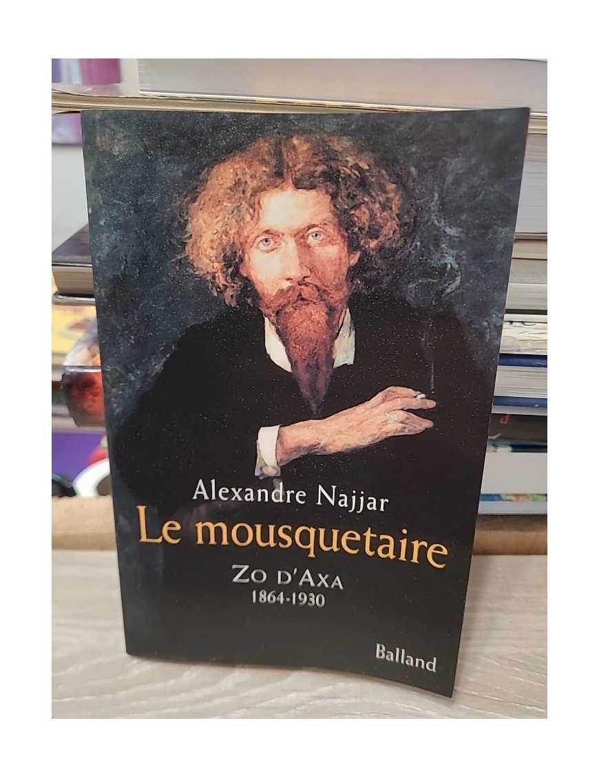 Le Mousquetaire : Zo d'Axa (1864-1930) – Alexandre Najjar