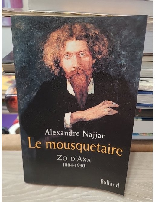 Le Mousquetaire : Zo d'Axa (1864-1930) – Alexandre Najjar