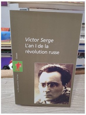 L'an 1 de la révolution russe – Victor Serge