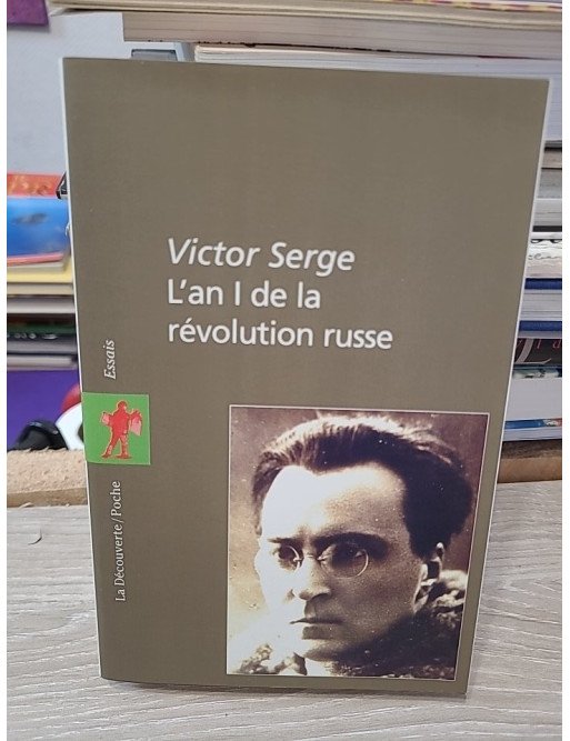 L'an 1 de la révolution russe – Victor Serge
