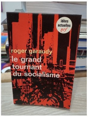 Le Grand Tournant du socialisme – Roger Garaudy