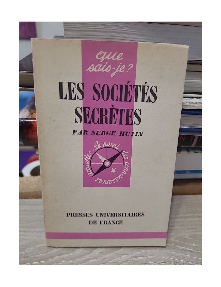 Les sociétés secrètes – Serge Hutin