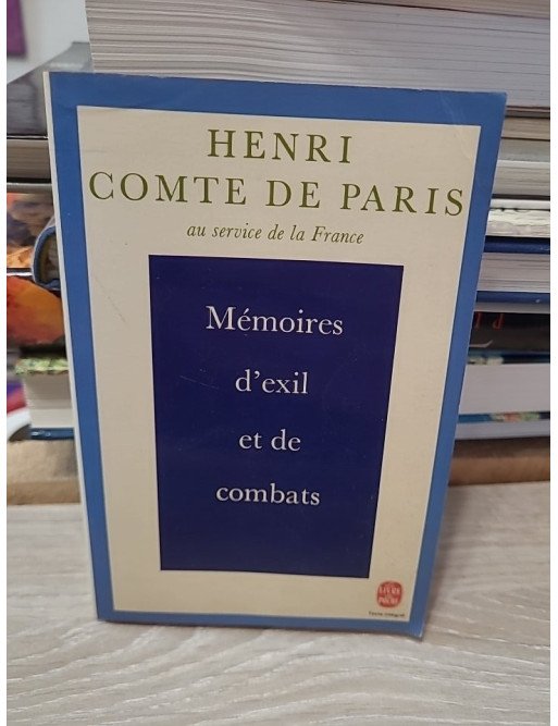 Mémoires d'exil et de combats – Henri d'Orléans