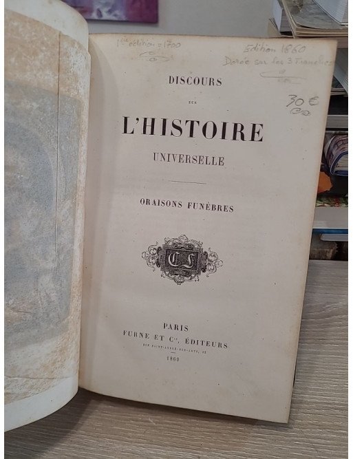 Discours sur l’histoire universelle - Oraisons funèbres de Bossuet