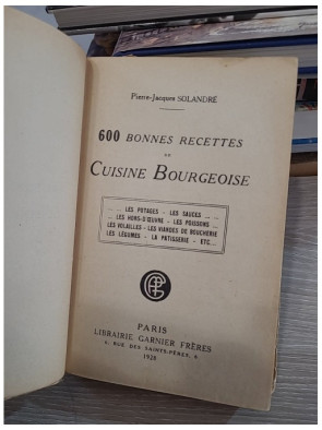 600 bonnes recettes de cuisine bourgeoise de Pierre-Jacques Solandré