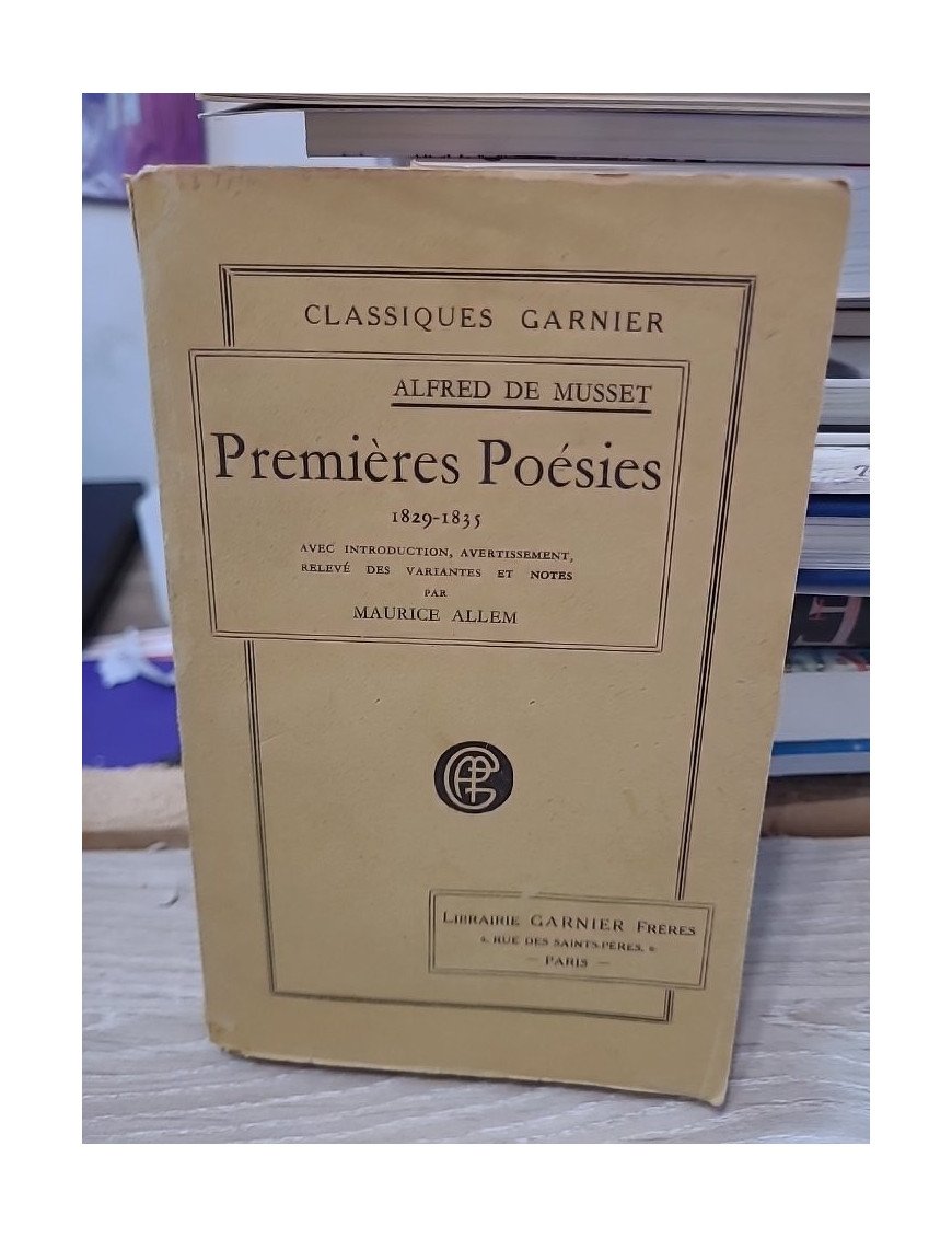 Premières Poésies 1829-1835 de Alfred de Musset