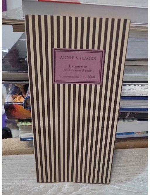 La muette et la prune d'ente. de Annie Salager