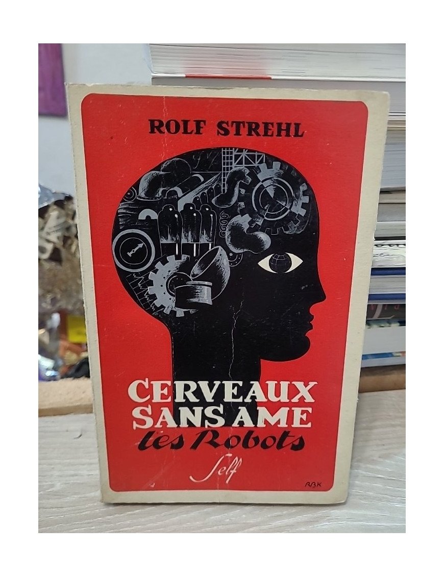 Cerveaux sans ame les Robots de Rolf Strehl