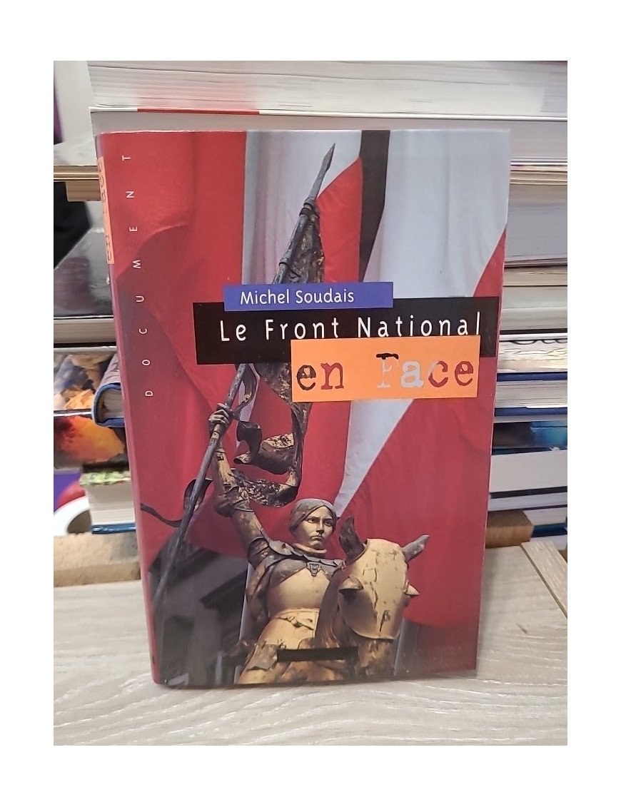 Le Front National en Face - Michel Soudais