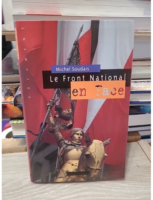 Le Front National en Face - Michel Soudais