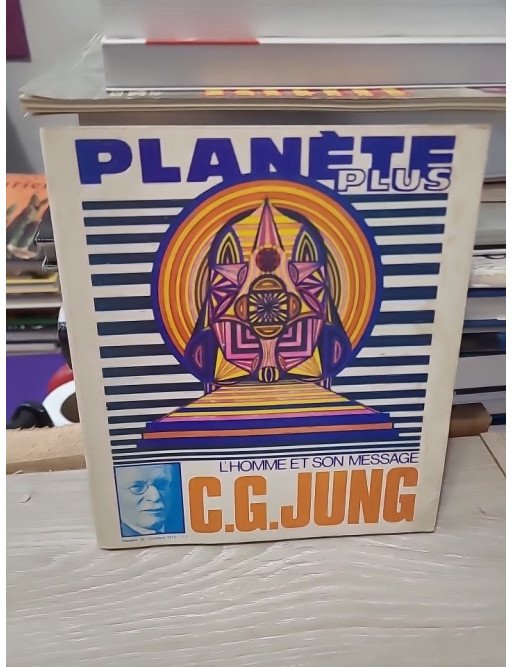 Planète Plus n°18 – L'homme et son message : C.G. Jung