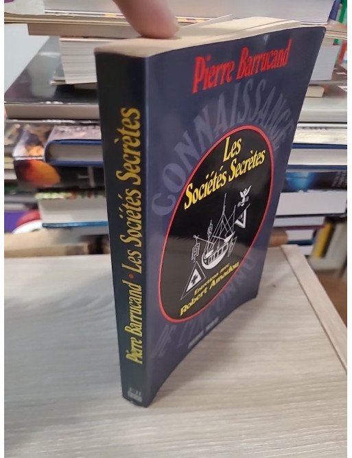 Les sociétés secrètes – Pierre Barrucand, Robert Amadou