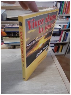 Vivez dans la joie - Le bonheur est en vous – Jean Brun