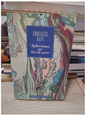 Aphorismes sur l'art de vivre – Immanuel Kant