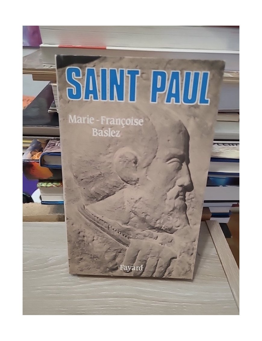 Saint Paul – Marie-Françoise Baslez
