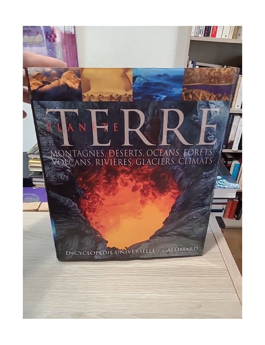 Planète Terre – montagnes, déserts, océans, forêts, volcans, rivières, glaciers, climats – Douglas Palmer