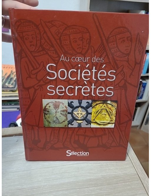Au cœur des sociétés secrètes