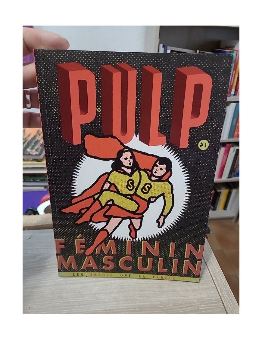 Pulp, N° 1 janvier février mars 2014 – Féminin / Masculin