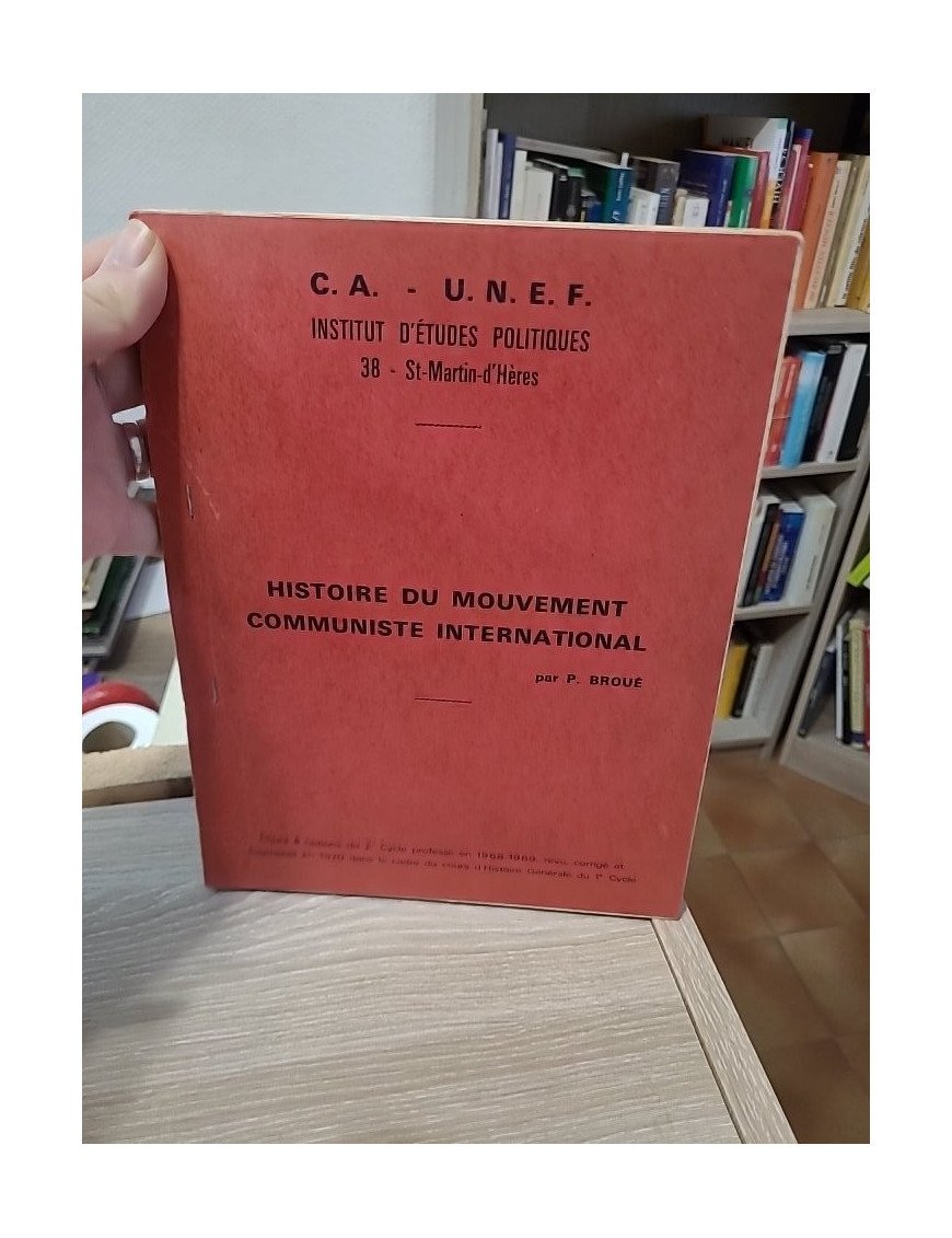 Histoire du mouvement communiste international - Pierre Broué