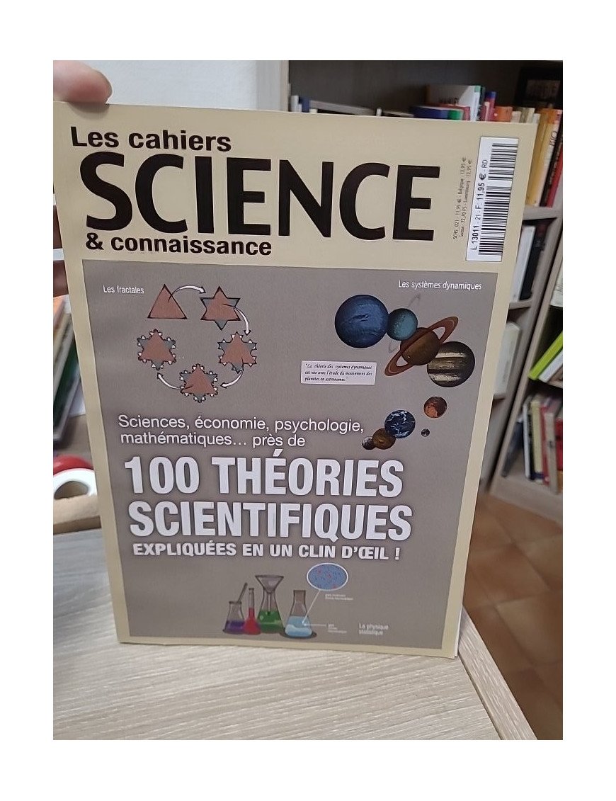 Les cahiers Science & Connaissance - 100 théories scientifiques expliquées en un clin d'œil
