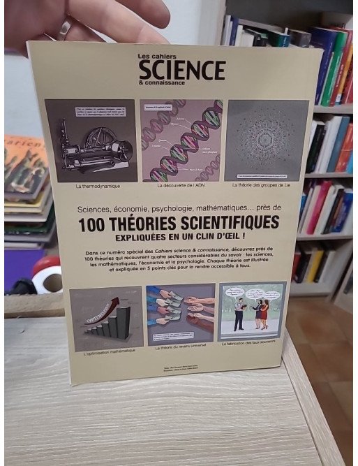 Les cahiers Science & Connaissance - 100 théories scientifiques expliquées en un clin d'œil