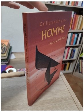 Calligraphie pour l'homme - Hassan Massoudy