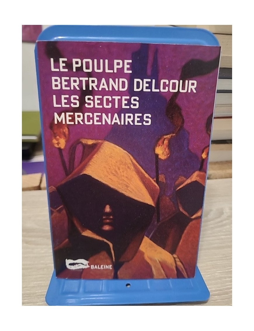 Les Sectes mercenaires - Tome 17 - Bertrand Delcour