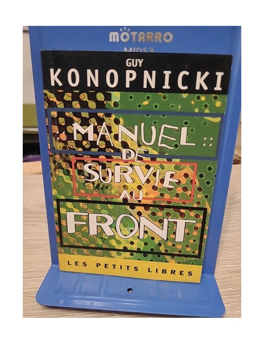 Manuel de survie au Front - Guy Konopnicki