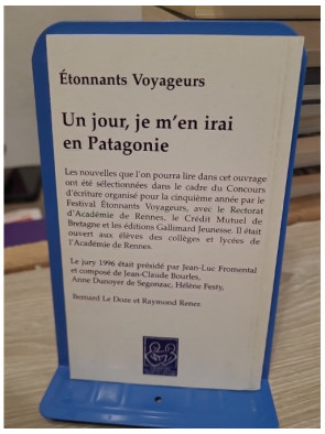 Un jour, je m'en irai en Patagonie – Collectif